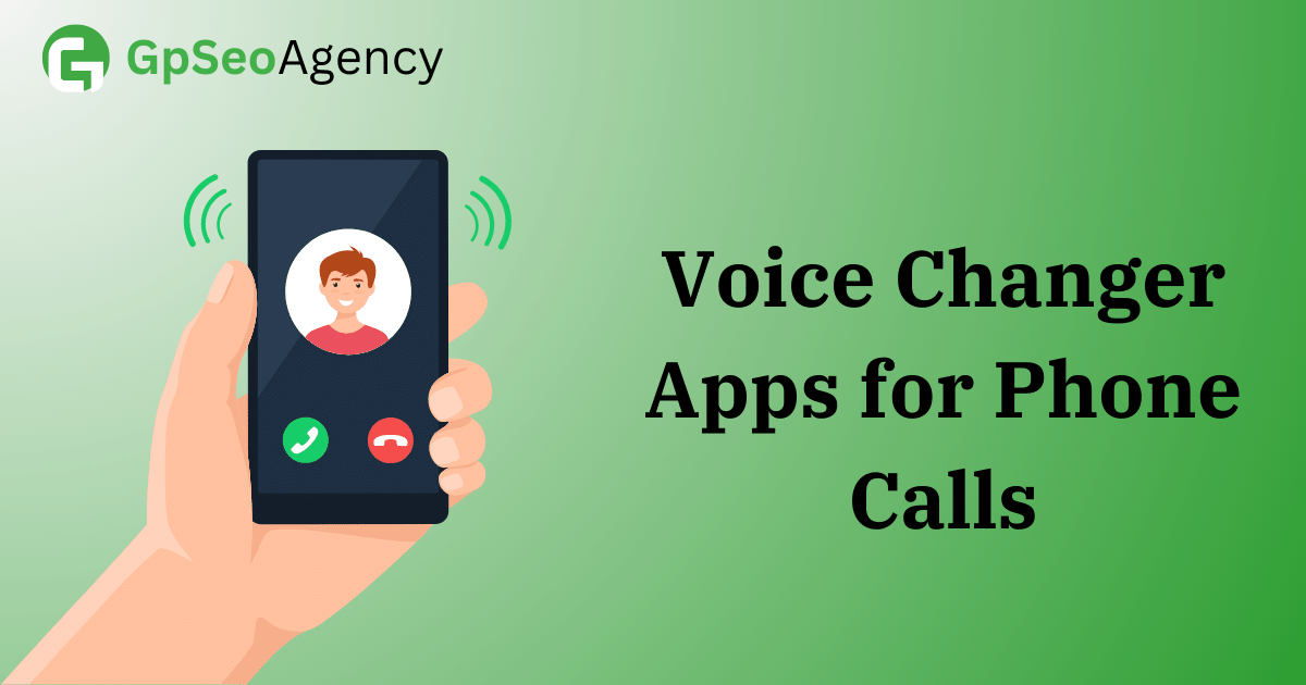 Best Voice Changer Apps for Phone Calls (Android & iOS)